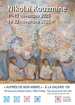 “AUPRÈS DE MON ARBRE” (“BY MY TREE”) - AT GALERIE 120